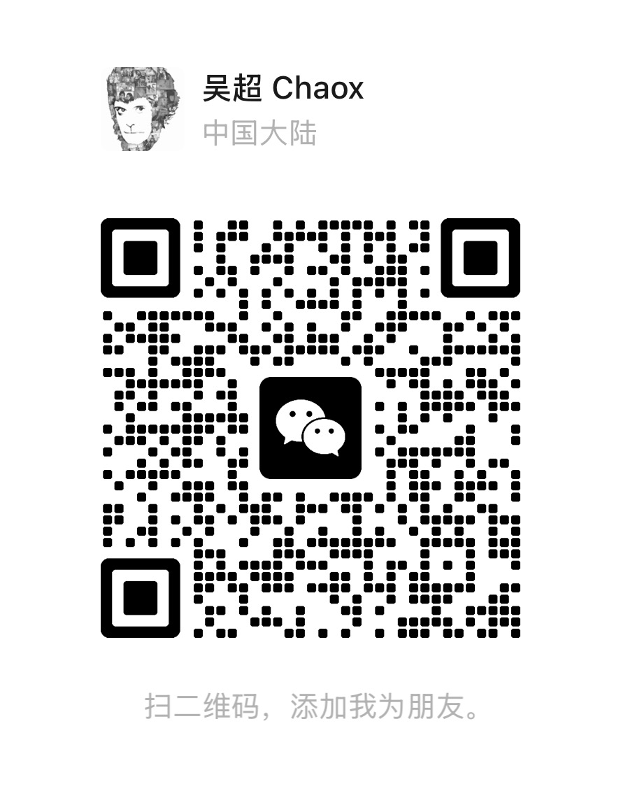 吴超 Chaox 的个人微信二维码,微信号 chaoxwu